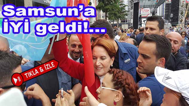 AKŞENER SAMSUN'DA KONUŞTU!...