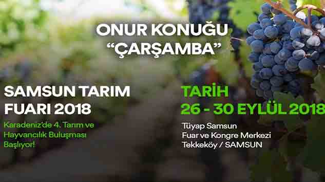 SAMSUN 4. TARIM FUARI' NIN ONUR KONUĞU ÇARŞAMBA