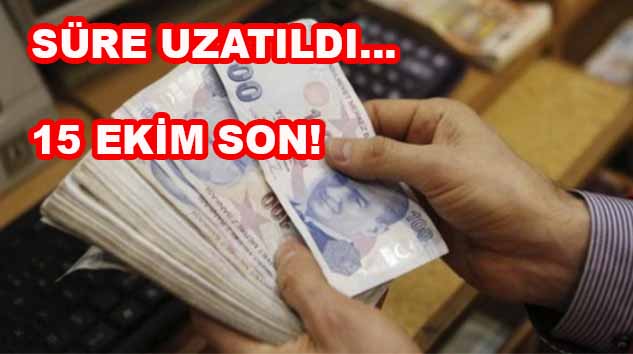 İLK TAKSİT ÖDEME SÜRESİ UZATILDI!