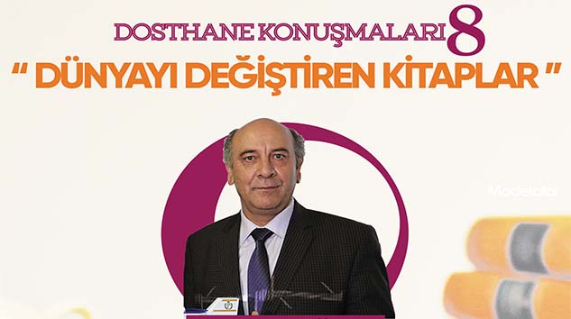 Dosthane Konuşmalarında "Dünyayı Değiştiren Kitaplar" Konuşulacak!