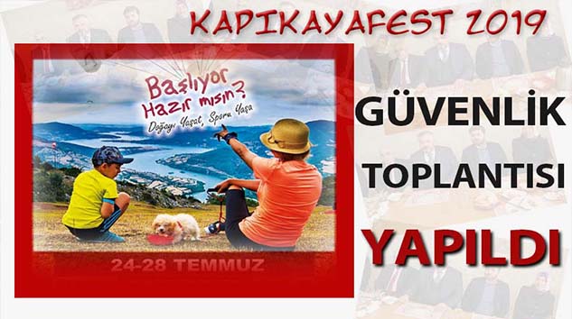 Kapıkayafest 2019 Güvenlik Toplantısı Yapıldı