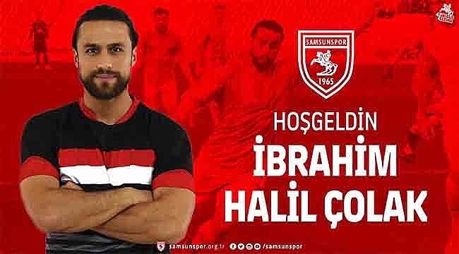 İbrahim Halil Çolak Yılport Samsunspor'da