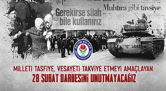 28 Şubat Darbesini Unutmayacağız!