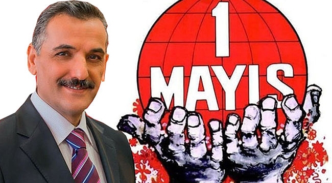 Vali Osman Kaymak'ın 1 Mayıs Emek ve Dayanışma Günü Mesajı