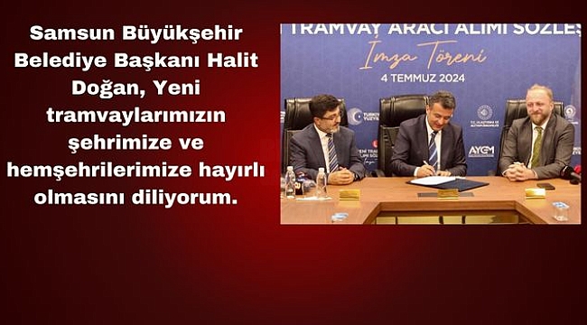 10 Yeni Tramvay Alımı İçin İmzalar Atıldı