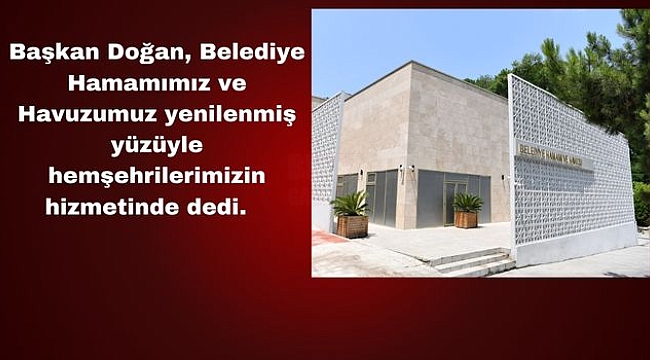 Belediye Hamamı ve Havuzu Hizmete Açıldı