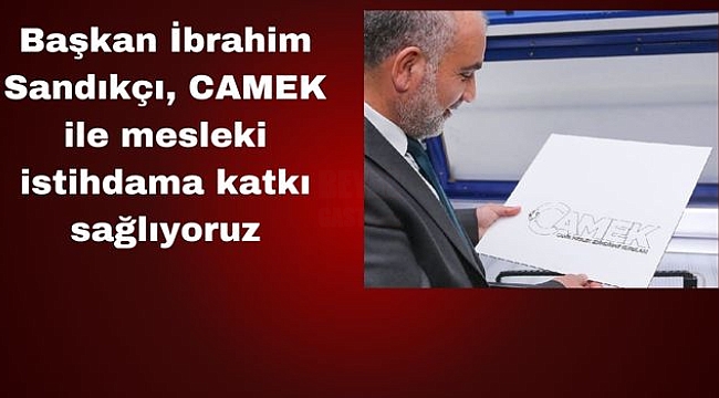 CAMEK'te 4 Farklı Modülde Eğitim