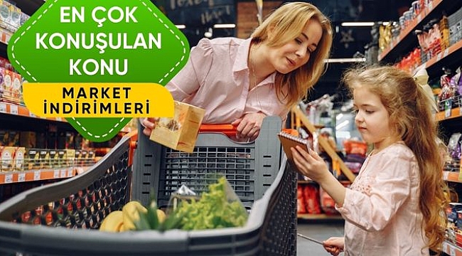 En Çok Market İndirimlerini Konuştuk!