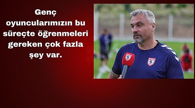 Hem Fiziksel Hem de Taktiksel Çalışıyoruz!...