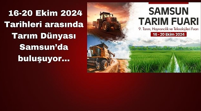 Samsun Tarım Fuarı Sizleri Bekliyor! 