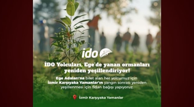 İDO ile OGM Yanan Ormanları Yeşertecek