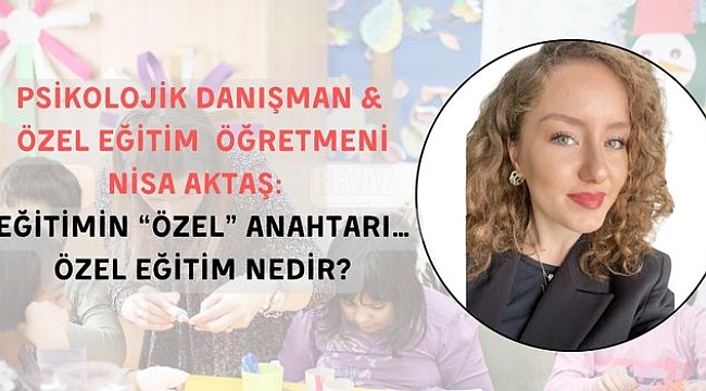 Eğitimin "Özel" Anahtarı…