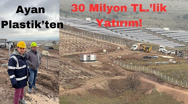 Ayan Plastik ve Elektrik'ten Yeşil Enerji Yatırımı