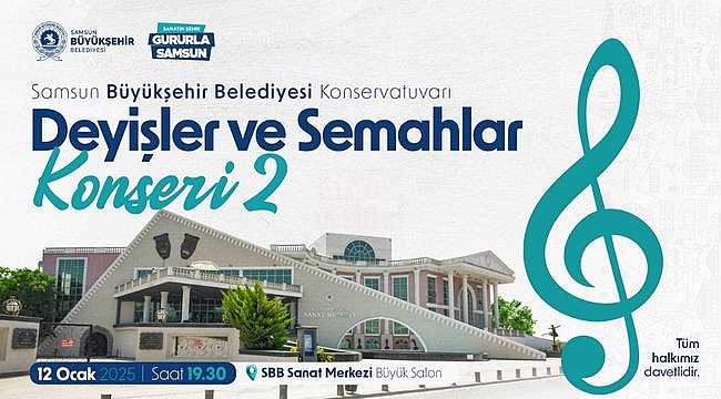 SBB Konservatuvarı "Deyişler ve Semahlar" Konseri'ne Davet 