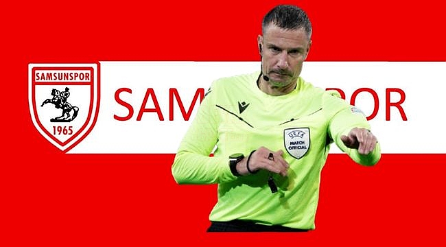 Samsunspor da Yabancı Hakem İstiyor!... 