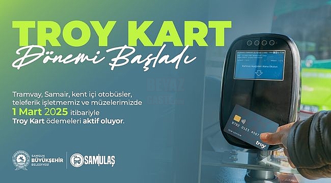 'TROY KART' Dönemi Başlıyor