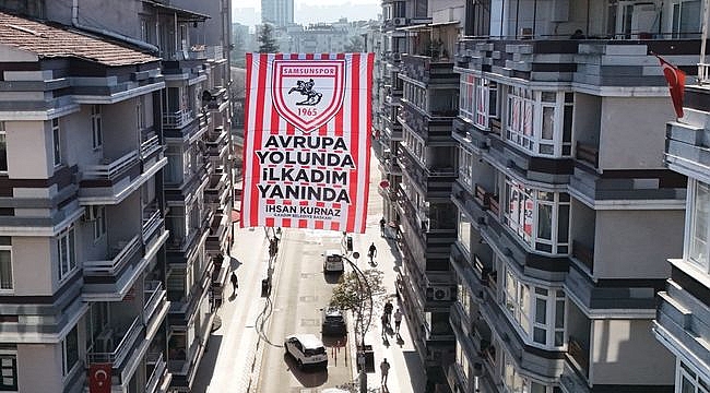 Samsunspor'a Avrupa Yolunda Bayraklı Desteği 